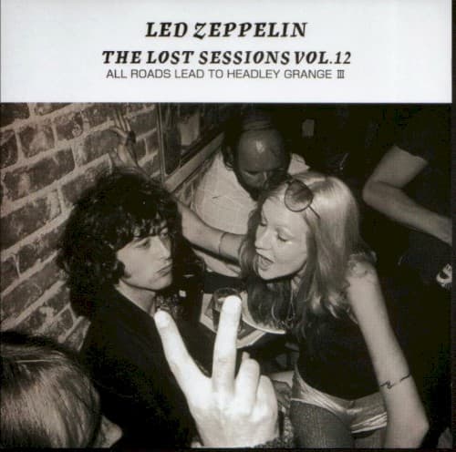 Capa de The Lost Sessions, Vol. 12: All Roads Lead to Headley Grange III