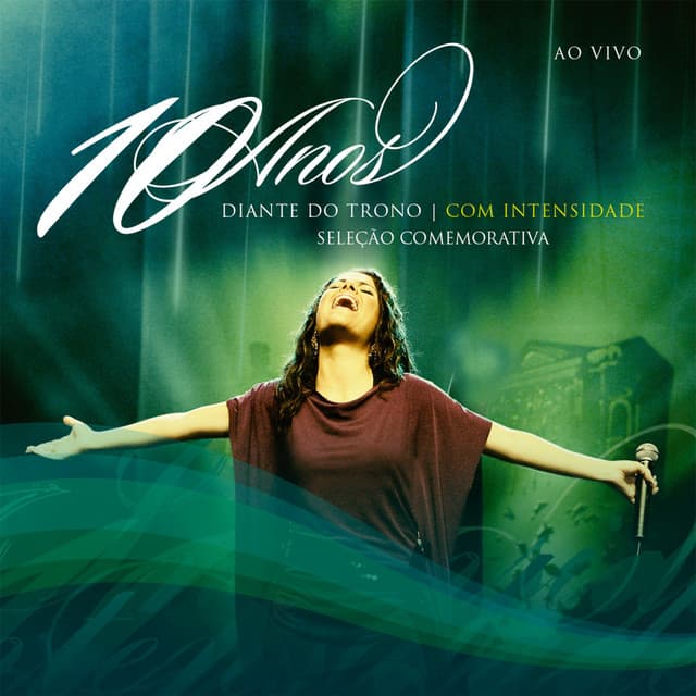 Capa de Diante do Trono 10 Anos - Com Intensidade (Ao Vivo)