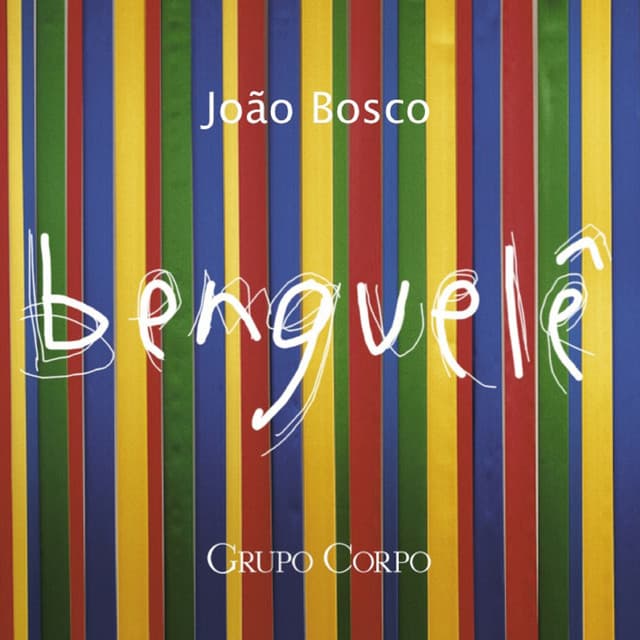 Capa de Benguelê (Trilha Sonora Original do Espetáculo do Grupo Corpo)
