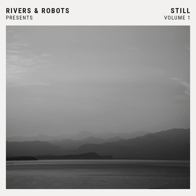 Capa de Rivers & Robots Presents: Still, Vol. 1 (Instrumental)