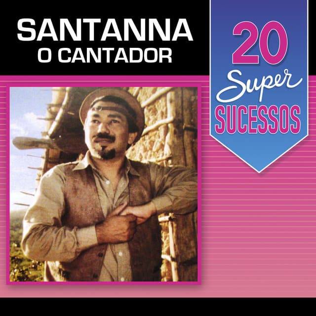 Capa de 20 Super Sucessos Santanna o Cantador