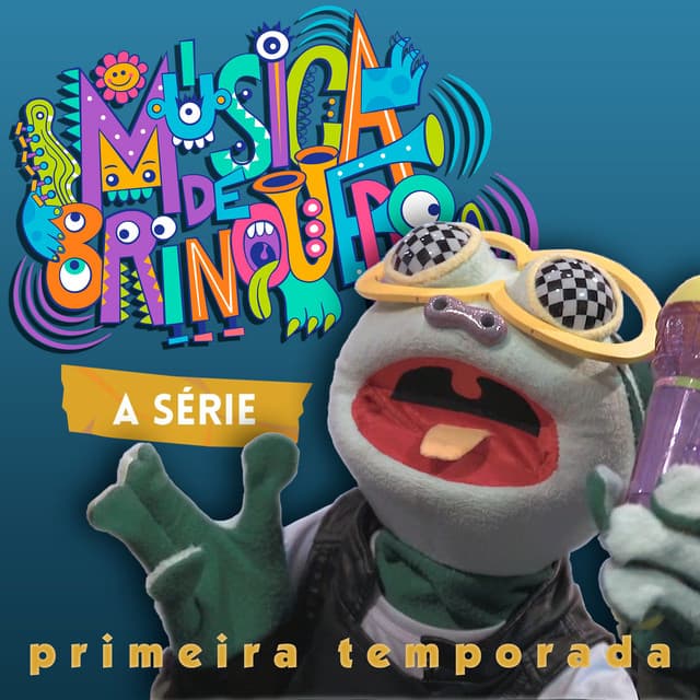 Capa de Música de Brinquedo, a Série - Primeira Temporada