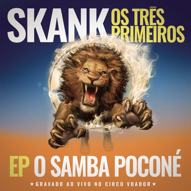 Capa de Skank, Os Três Primeiros - EP Samba Poconé (Gravado ao Vivo no Circo Voador)