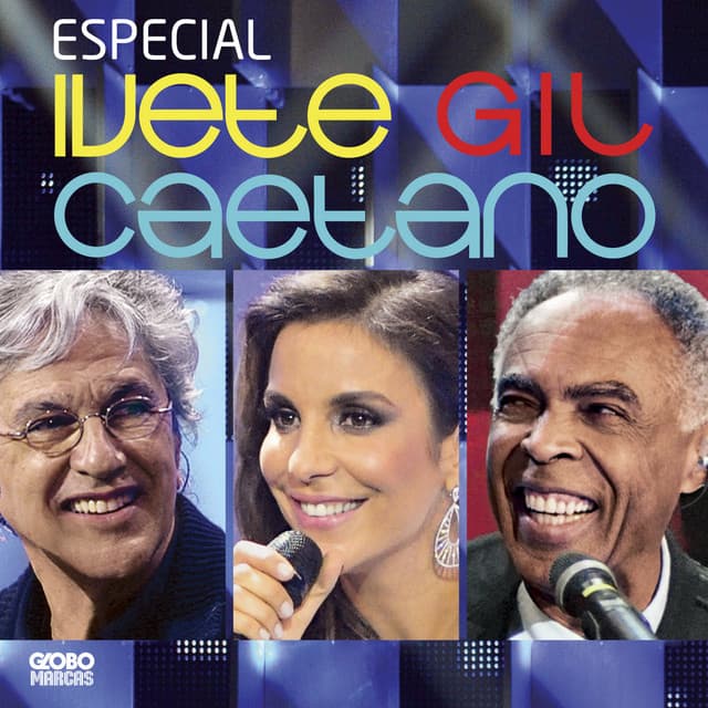 Capa de Especial Ivete, Gil E Caetano (Ao Vivo No Projac, Rio De Janeiro / 2011)