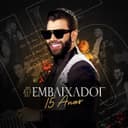 Capa de Embaixador - 15 Anos (Ao Vivo)