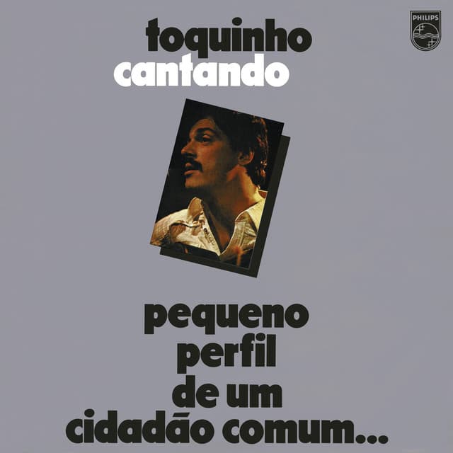 Capa de Toquinho Cantando - Pequeno Perfil De Um Cidadão Comum...