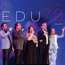 Capa de Edu 70 Anos (Ao Vivo)