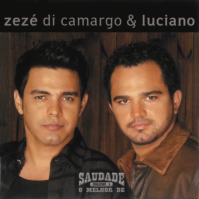 Capa de Saudade - O Melhor de Zézé di Camargo & Luciano