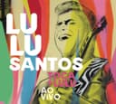 Capa de Lulu Santos Toca + Lulu Ao Vivo