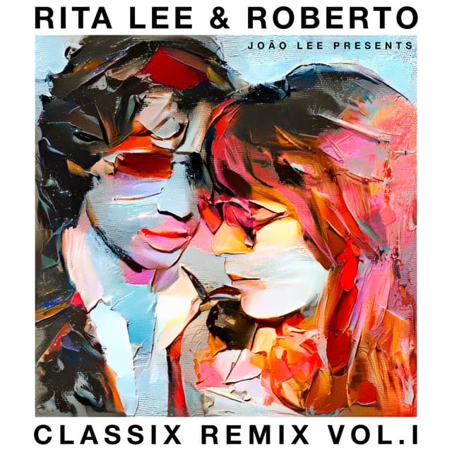 Capa de Rita Lee & Roberto – Classix Remix Vol. l