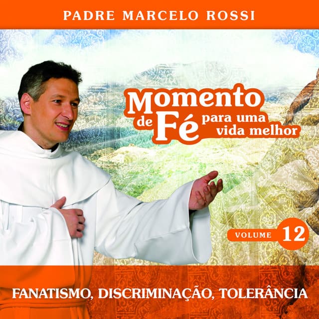 Capa de Momento De Fé Para Uma Vida Melhor (Fanatismo, Discriminação, Tolerância)