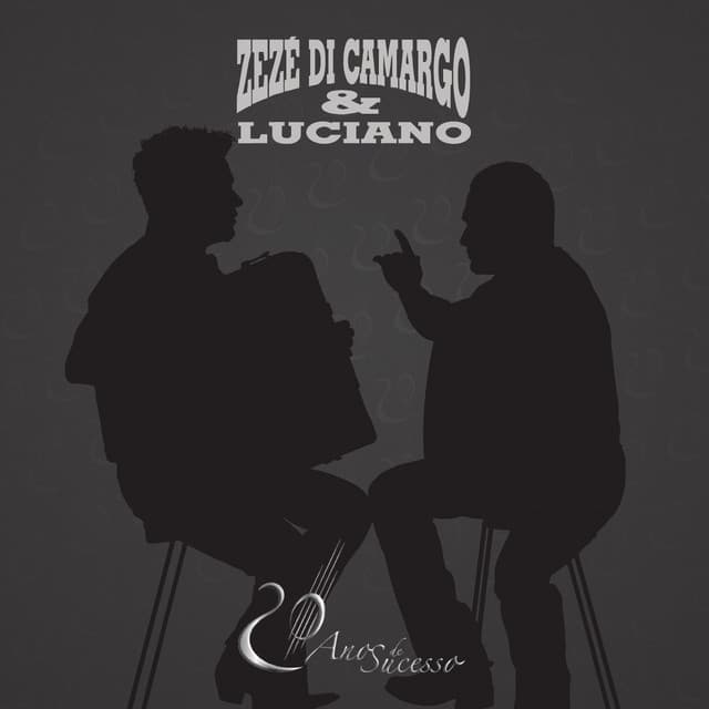 Capa de Zezé Di Camargo e Luciano - 20 Anos de Carreira
