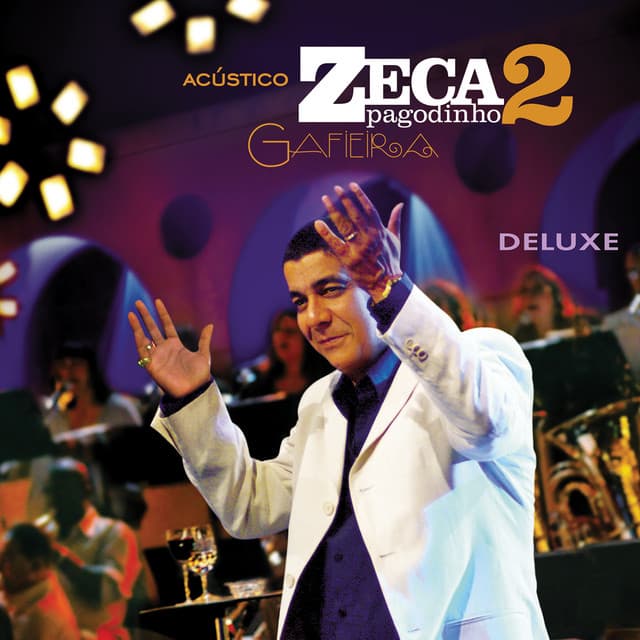 Capa de Acústico Zeca Pagodinho 2 - Gafieira (Ao Vivo / Deluxe)