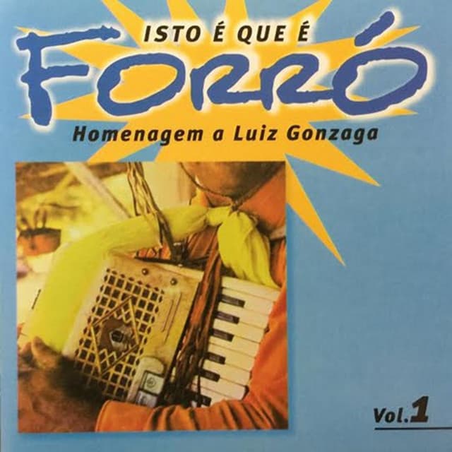 Capa de Isto Que É Forró - Homenagem a Luiz Gonzaga