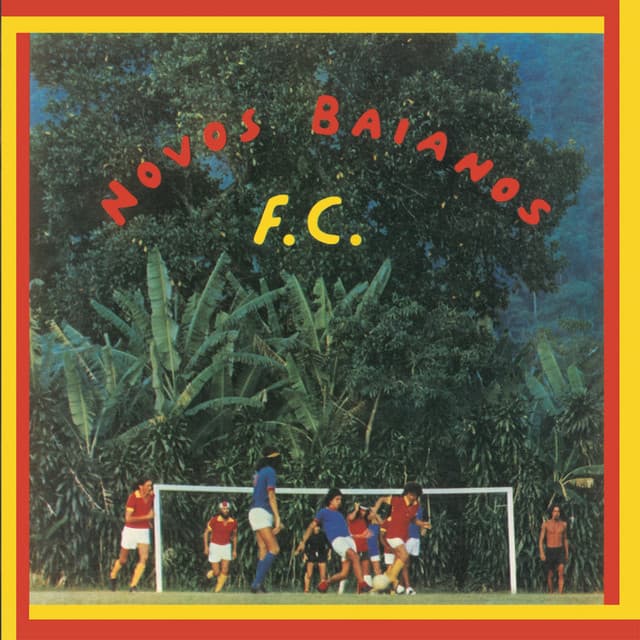 Capa de Novos Baianos F.C.
