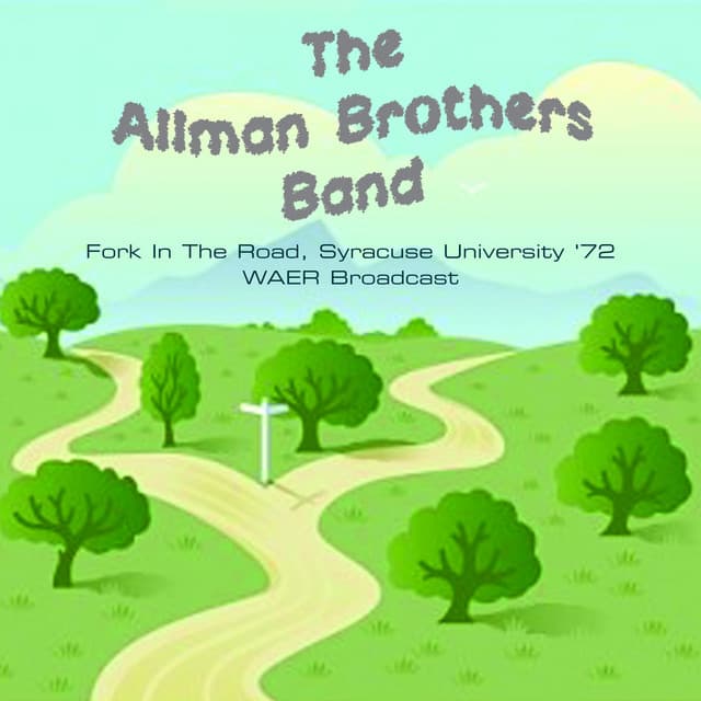 Capa de Fork In The Road (Syracuse University '72 WAER Broadcast)